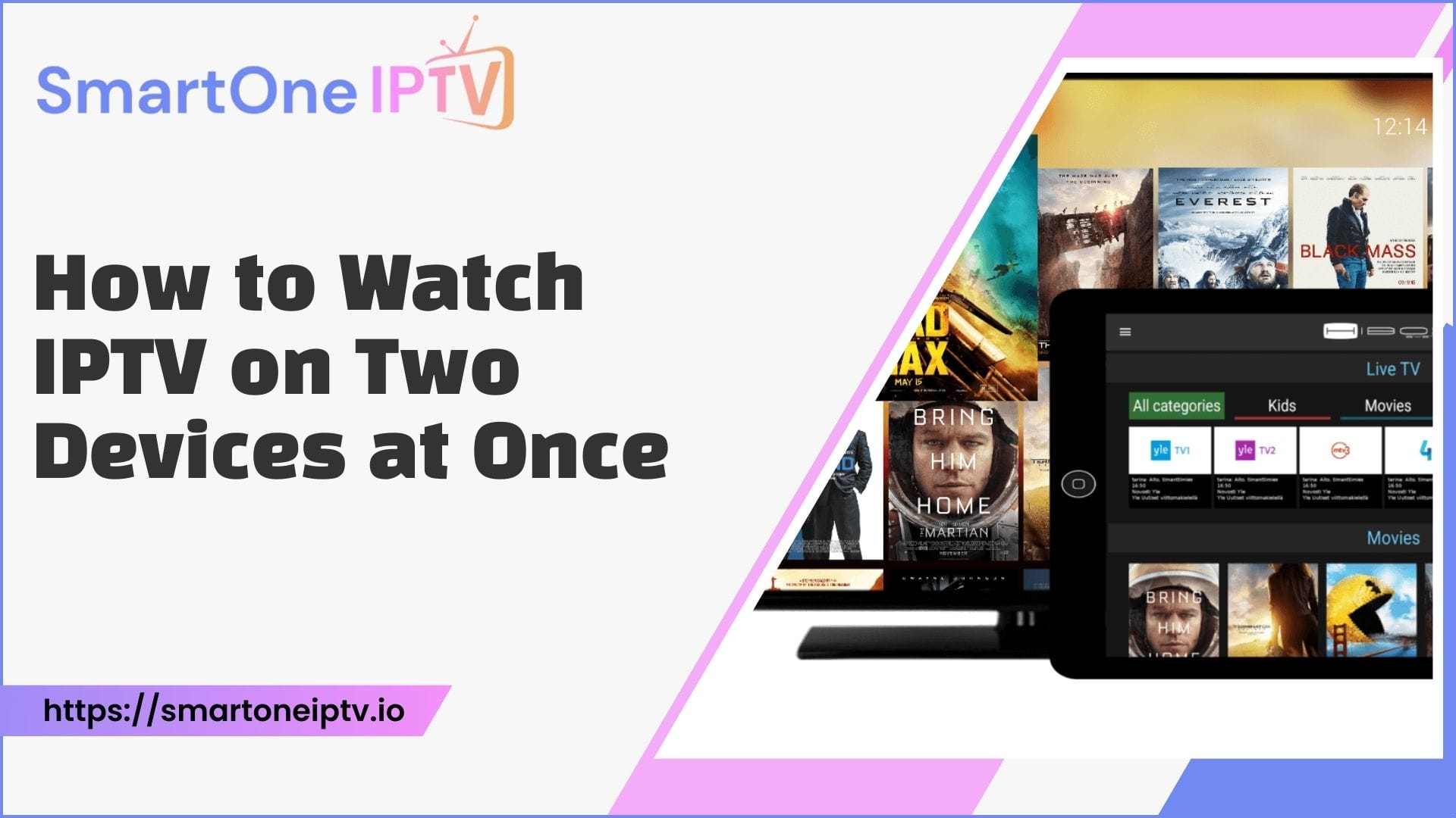 How To Watch IPTV On Two Devices At Once